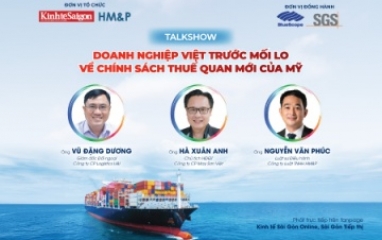 Giới thiệu talkshow hợp tác giữa Tạp chí Kinh tế Sài Gòn và HM&P: "Doanh nghiệp Việt trước mối lo về chính sách thuế quan mới của Mỹ"