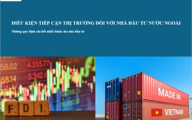 Thông Báo: Ngày phát hành dự kiến của Ấn phẩm "Điều Kiện Tiếp Cận Thị Trường Đối Với Nhà Đầu Tư Nước Ngoài: Những quy định chi tiết nhất dành cho nhà đầu tư" 